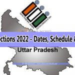 Uttar Pradesh Elections 2022 Dates, Polling Schedule, Updates & Notifications